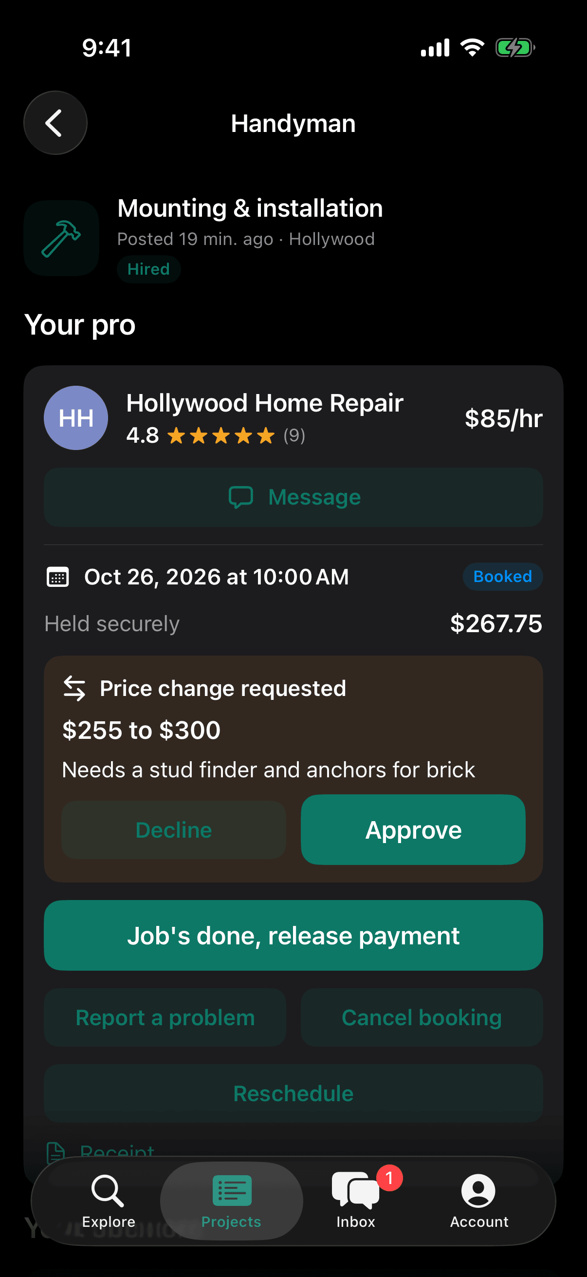 Booked handyman job: Hollywood Home Repair at $85 an hour, Oct 26 at 10 AM, $267.75 held securely, a price change request from $255 to $300 for a stud finder and anchors with Decline and Approve, and Job's done, release payment.